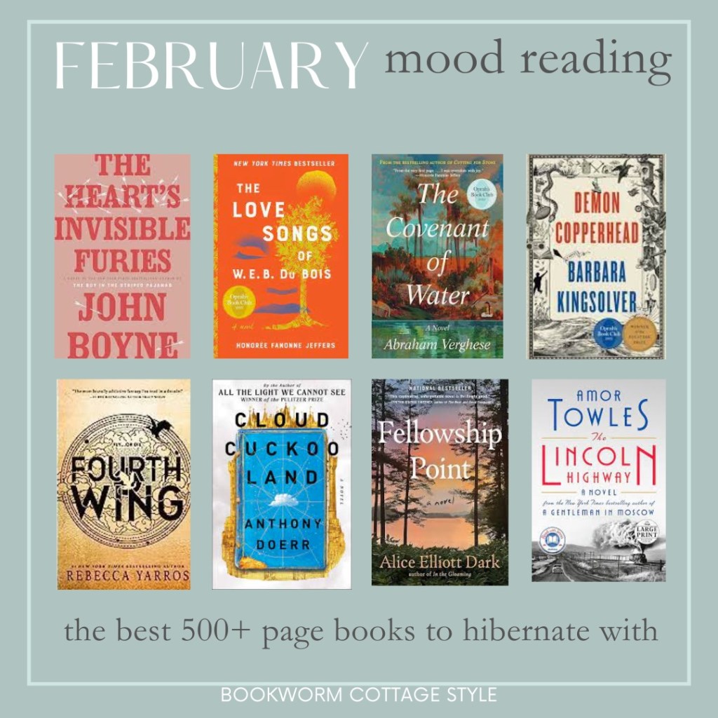 February Mood Reading: Hibernating with Big (500+ page)&nbsp;Books